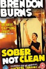 Watch Brendon Burns Sober Not Clean Fmovies
