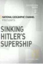 Watch Sinking Hitler's Supership Fmovies