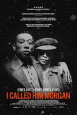 Watch I Called Him Morgan Fmovies