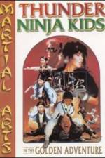 Watch Thunder Ninja Kids in the Golden Adventure Fmovies