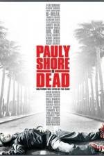Watch Pauly Shore Is Dead Fmovies