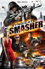 Watch Syndicate Smasher Fmovies