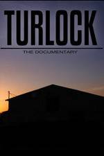Watch Turlock: The documentary Fmovies