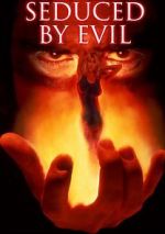 Watch Seduced by Evil Fmovies