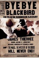 Watch Bye Bye Blackbird Fmovies