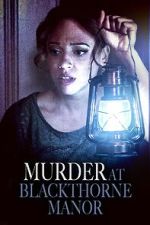 Watch Murder at Blackthorne Manor Fmovies