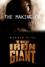 Watch The Making of The Iron Giant Fmovies