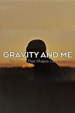 Watch Gravity and Me: The Force That Shapes Our Lives Fmovies