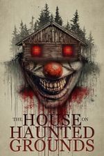 Watch The House on Haunted Grounds Fmovies