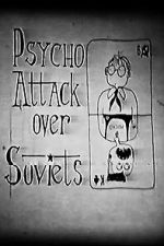 Watch Psycho Attack Over Soviets (Short 1991) Fmovies