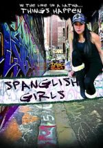Watch Spanglish Girls Fmovies