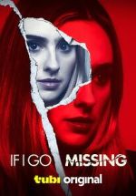 Watch If I Go Missing Fmovies