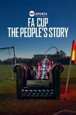 Watch FA Cup: The People\'s Story Fmovies