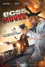 Watch Boss Moves Fmovies