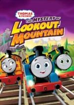 Watch Thomas & Friends: All Engines Go - The Mystery of Lookout Mountain Fmovies