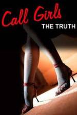 Watch Call Girls: The Truth Fmovies