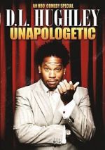 Watch D.L. Hughley: Unapologetic (TV Special 2007) Fmovies