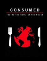 Watch Consumed: Inside the Belly of the Beast Fmovies