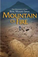 Watch Mountain of Fire The Search for the True Mount Sinai Fmovies