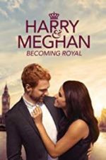 Watch Harry & Meghan: Becoming Royal Fmovies