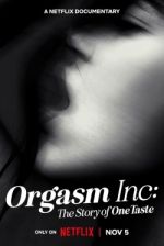 Watch Orgasm Inc: The Story of OneTaste Fmovies