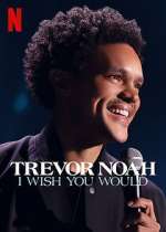 Watch Trevor Noah: I Wish You Would Fmovies