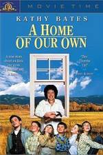 Watch A Home of Our Own Fmovies