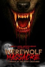Watch Werewolf Massacre: Carnage of the Night Creatures Fmovies
