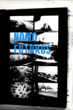 Watch Homo Futurus: A Challenge to Darwinian Thinking Fmovies