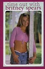 Watch Time Out with Britney Spears Fmovies