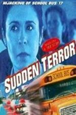 Watch Sudden Terror: The Hijacking of School Bus #17 Fmovies