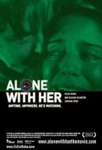 Watch Alone with Her Fmovies