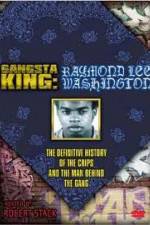 Watch Gangsta King: Raymond Lee Washington Fmovies