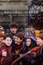 Watch Finding Harry: The Craft Behind the Magic Fmovies