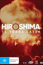 Watch Hiroshima and Nagasaki: 75 Years Later Fmovies