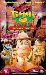 Watch The Adventures of Timmy the Tooth: Spooky Tooth Fmovies