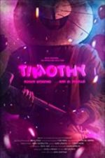 Watch Timothy Fmovies