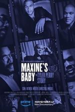 Watch Maxine\'s Baby: The Tyler Perry Story Fmovies
