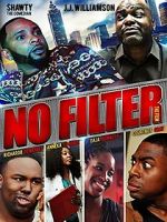 Watch No Filter the Film Fmovies