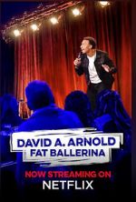 Watch David A. Arnold Fat Ballerina (TV Special 2020) Fmovies