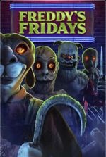 Watch Freddy\'s Fridays Fmovies