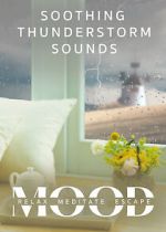 Watch Soothing Thunderstorm: Mood - Relax, Meditate, Escape Fmovies