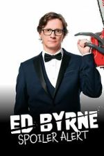 Watch Ed Byrne: Spoiler Alert Fmovies