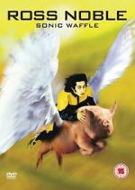 Watch Ross Noble: Sonic Waffle Fmovies