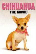 Watch Chihuahua The Movie Fmovies