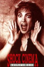 Watch Shock Cinema: Volume One Fmovies