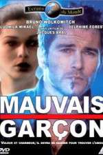Watch Mauvais garçon Fmovies