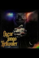 Watch Oscar Tango Hellwater Fmovies