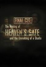 Watch Final Cut: The Making and Unmaking of Heaven\'s Gate Fmovies