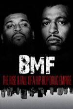 Watch BMF The Rise and Fall of a Hip-Hop Drug Empire Fmovies
